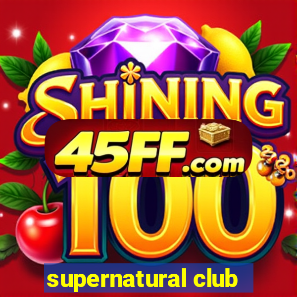 supernatural club